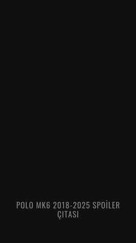 polo mk6 spoiler çıtası bıçağı